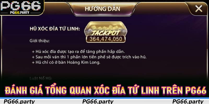 Đánh giá tổng quan Xóc đĩa Tứ Linh trên PG66